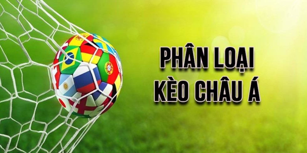 Tham khảo cách chơi kèo châu Á phổ biến nhất hiện nay